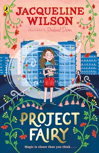 Project Fairy: Discover a brand new magical adventure from Jacqueline Wilson von Puffin